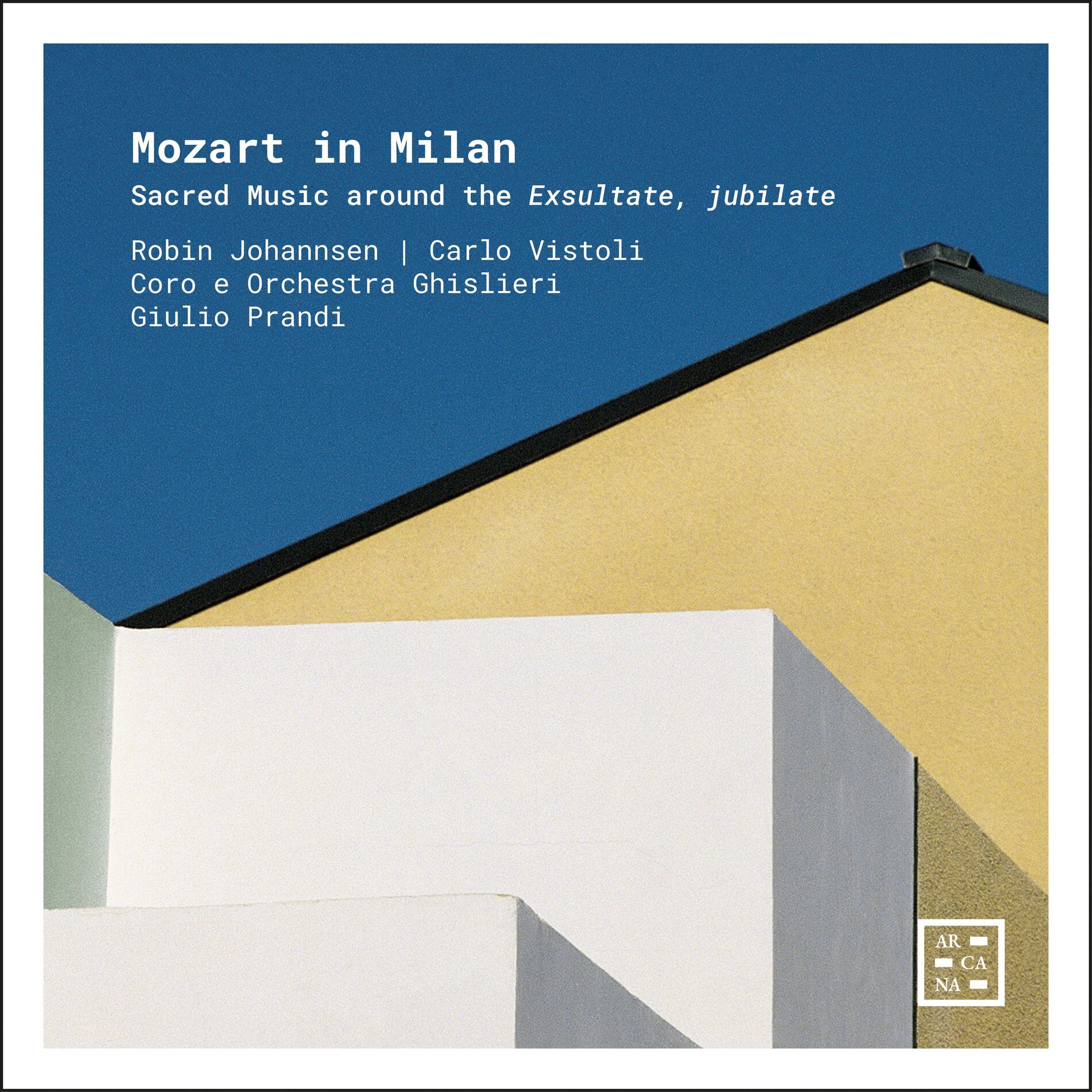 Album cover of Mozart in Milan: Sacred Music around the Exsultate, jubilate