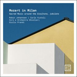 Cover of Mozart in Milan: Sacred Music around the Exsultate, jubilate
