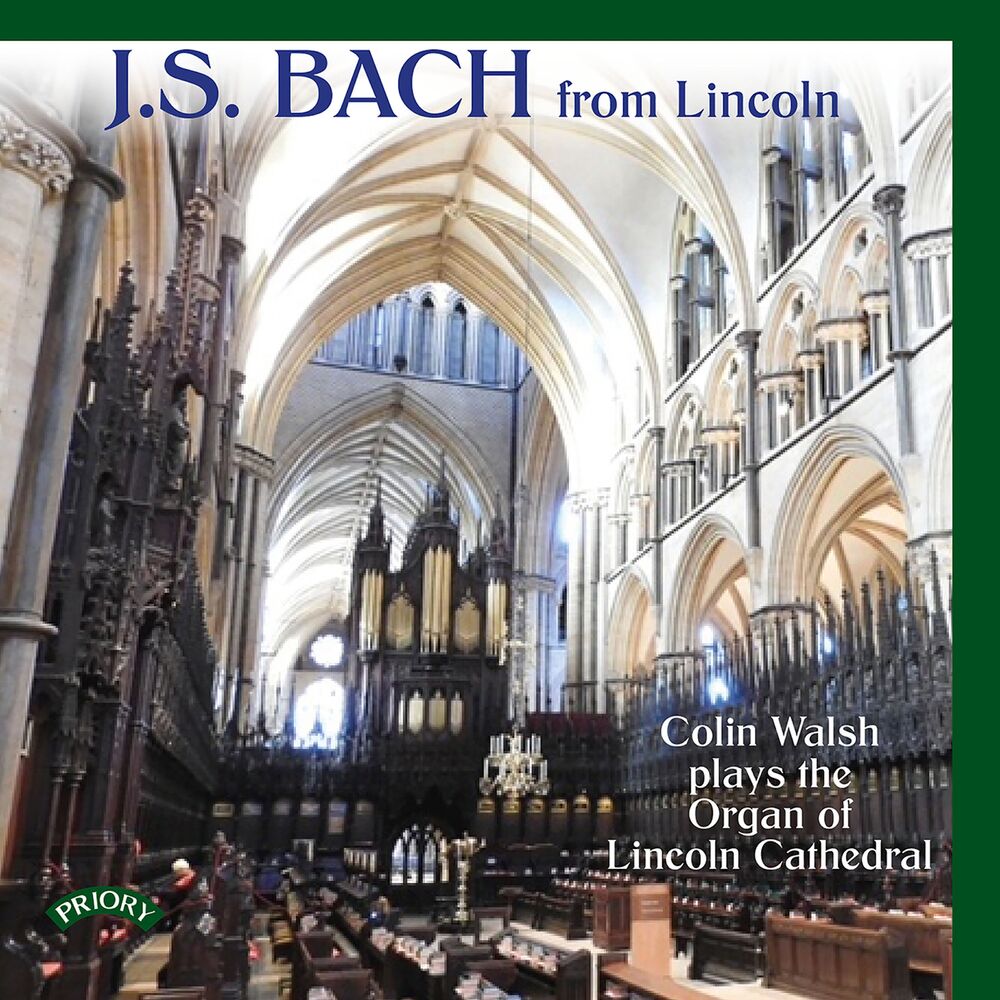 Picture of J.S. Bach: Colin Walsh Plays the Organ of Lincoln Cathedral