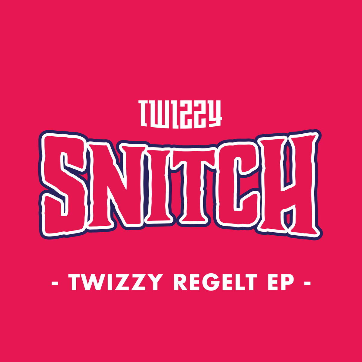 Album cover of Twizzy Regelt EP