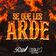 Sé Que Les Arde