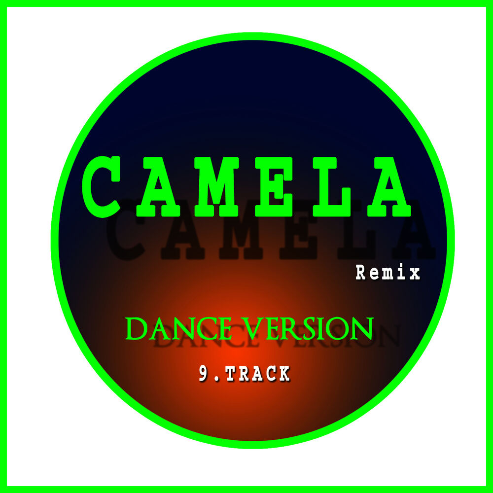 Picture of Camela Remix Dance Version 9. Track