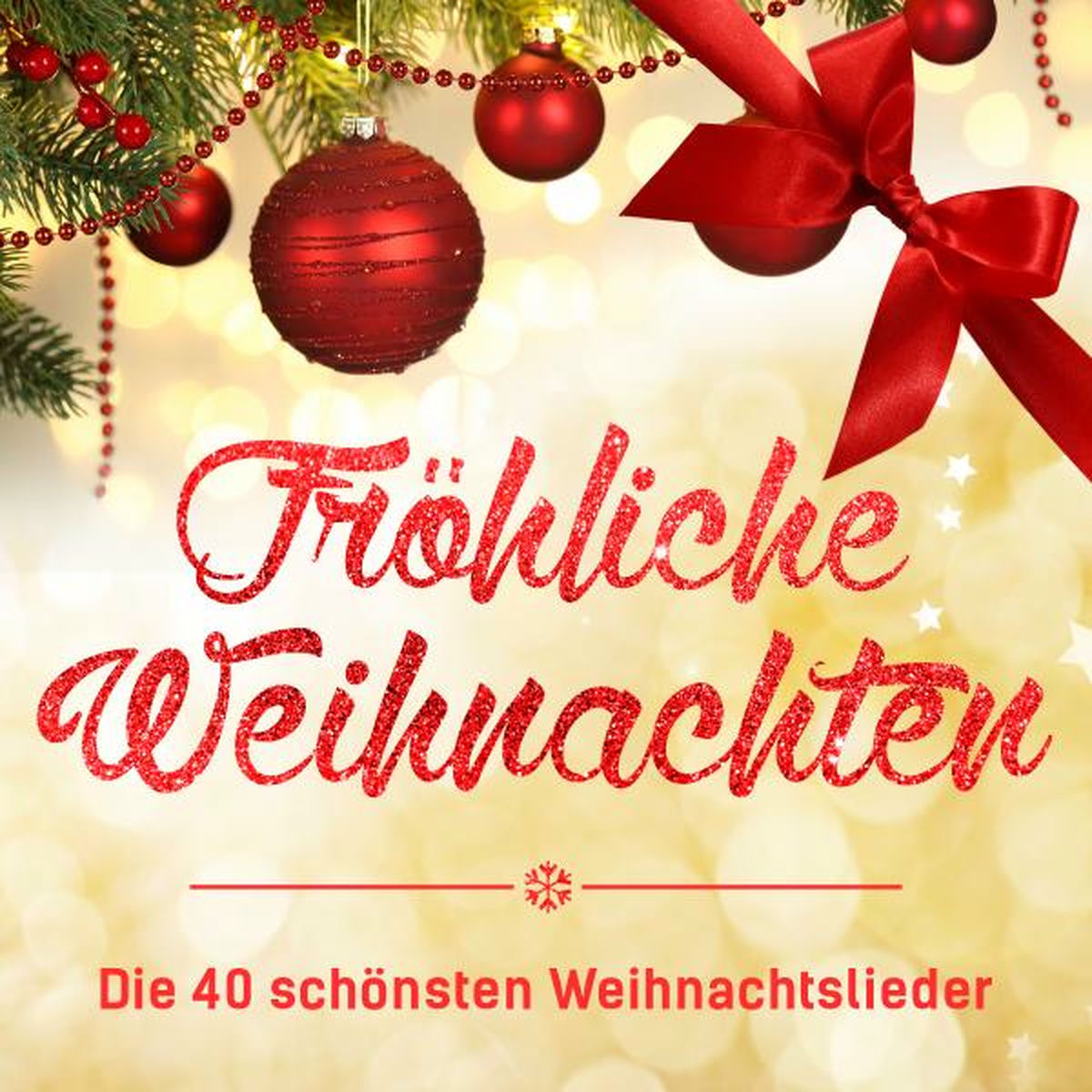 Album cover of Fröhliche Weihnachten - Die 40 schönsten Weihnachtslieder