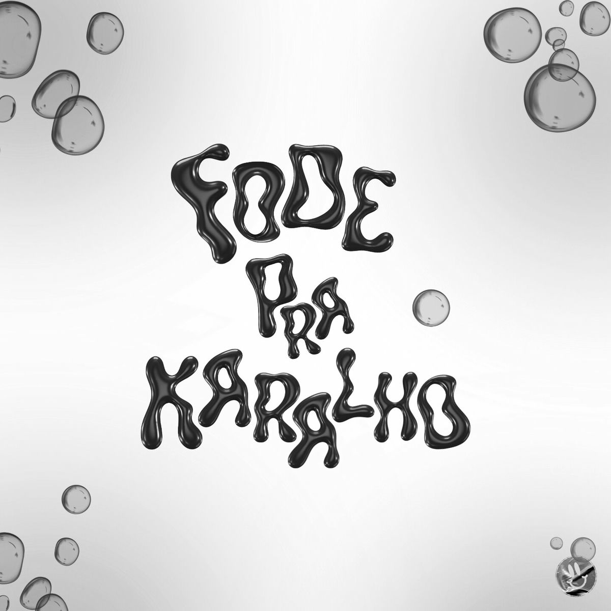 Album cover of FODE PRA KARALHO