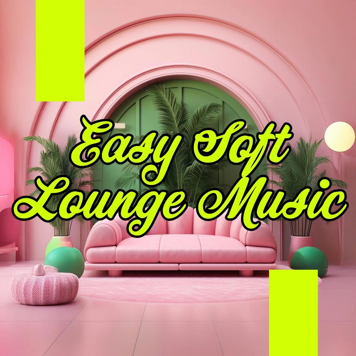 Album cover of Easy Soft Lounge Music