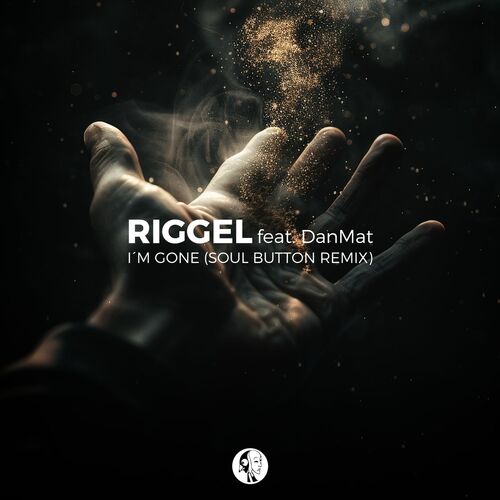  Riggel ft. DanMat - I'm Gone (Soul Button Remix) (2025) 