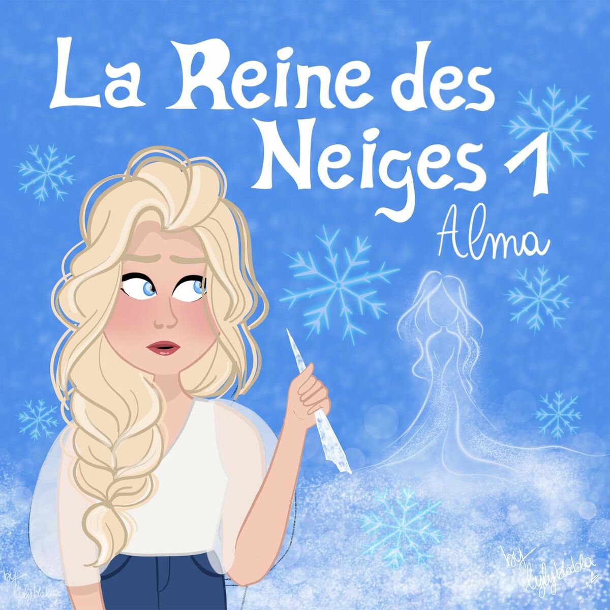 Album cover of La Reine des Neiges Pt. 1 : Alma (feat. HollySiz & Stéfi Celma)