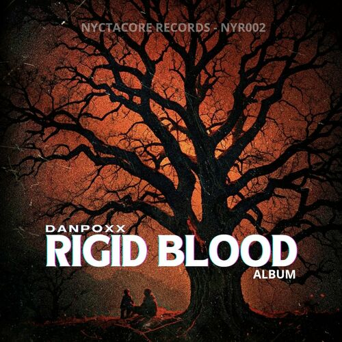 Danpoxx - Rigid Blood (2024)