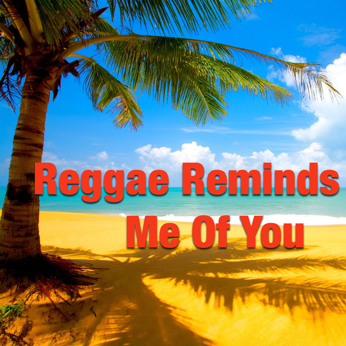 Album cover of Reggae Reminds Me Of You