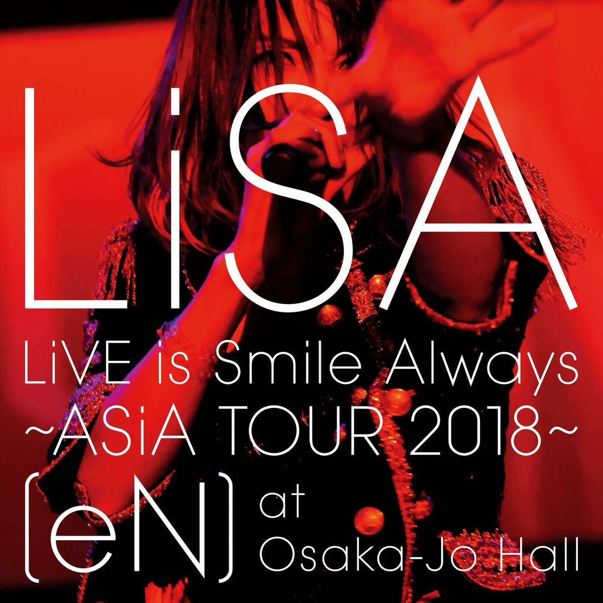 LiSA 「Live is Smile Always ASIA TOUR」 LiSA's LIVE is SMiLE ALWAYS -LANDER- Concert Film Set for