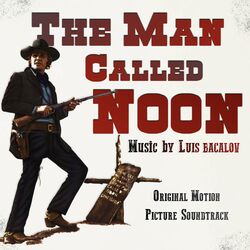 Cover of The Man Called Noon - Lo chiamavano Mezzogiorno (Original Motion Picture Soundtrack)