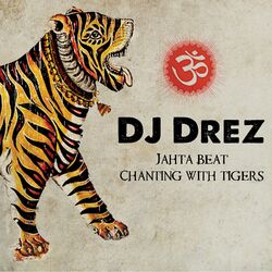 Cover of Jahta Beat: Chanting with Tigers