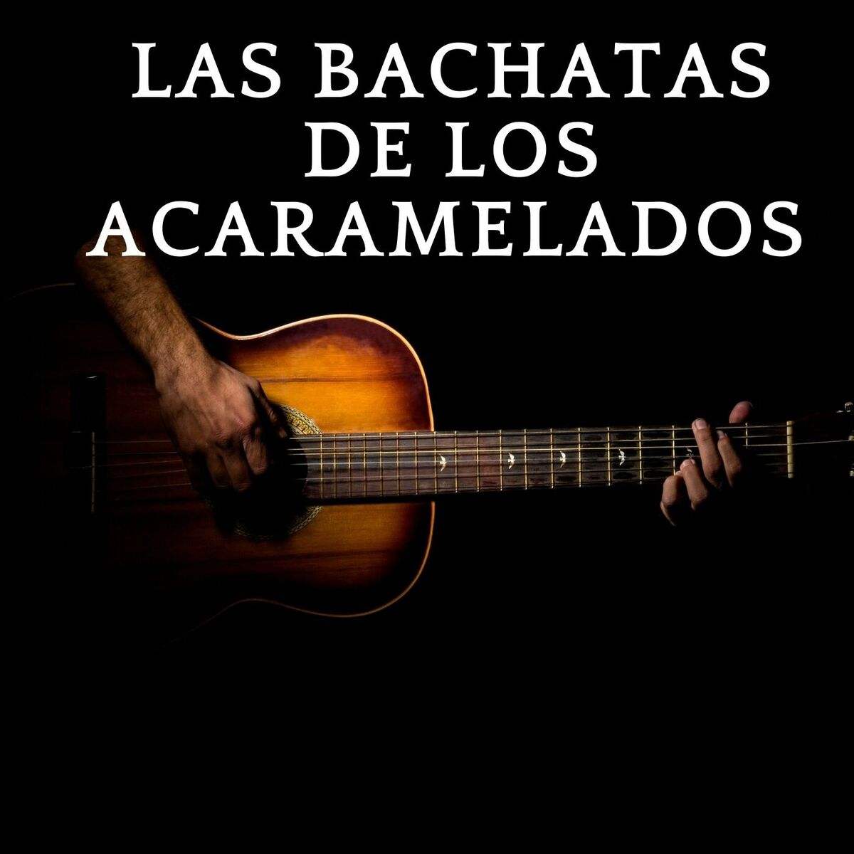 Album cover of Las Bachatas de los Acaramelados