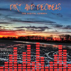 Cover of Dirt and Decibels