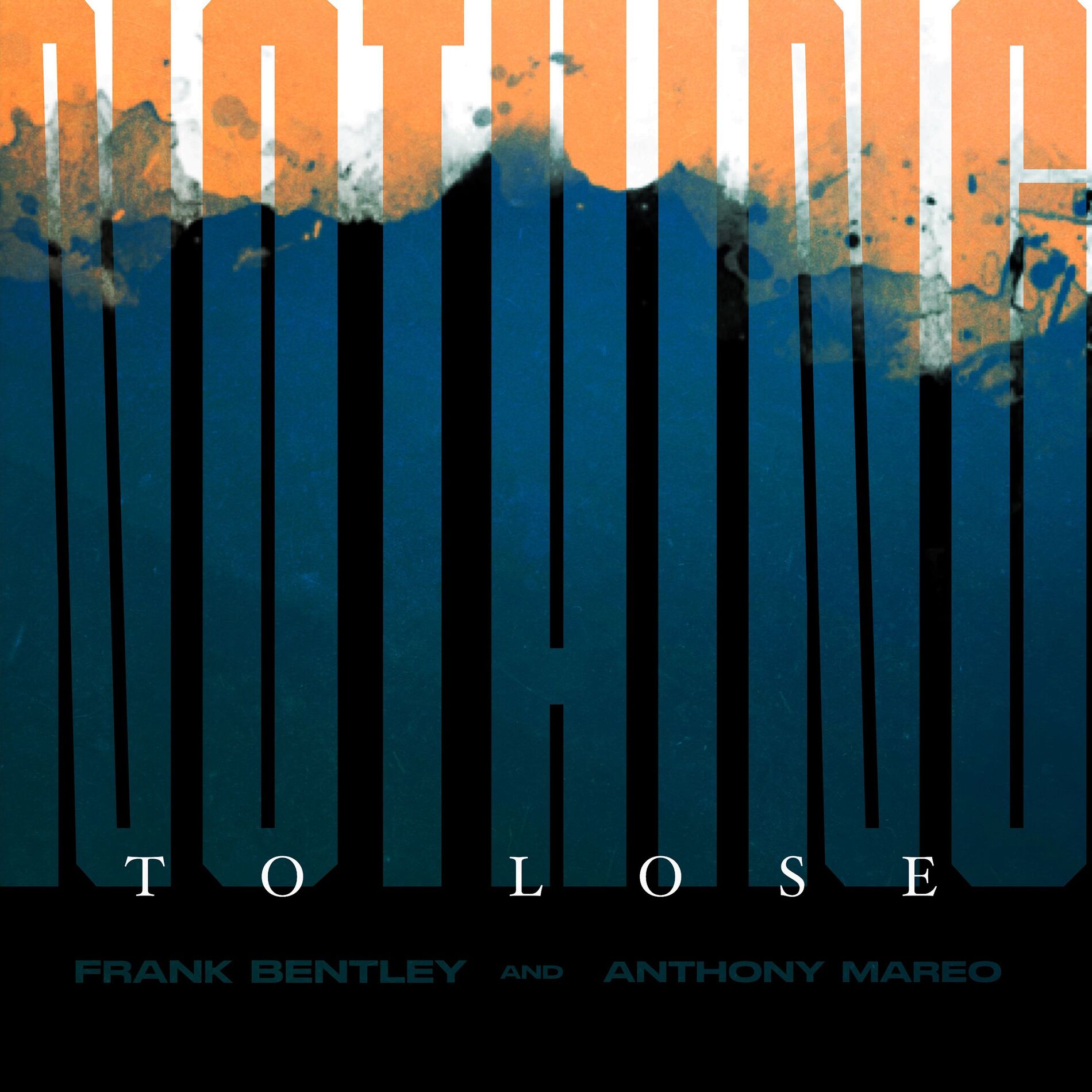 Album cover of Nothing to Lose
