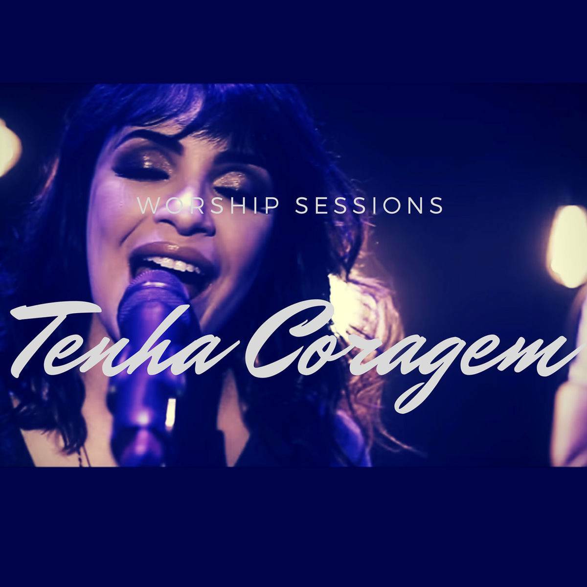 Album cover of Tenha Coragem (Worship Sessions)