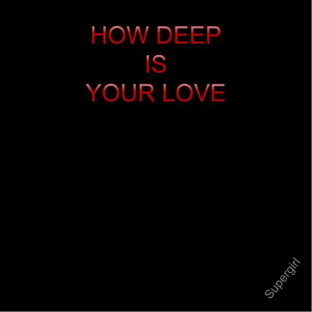 Picture of How Deep Is Your Love