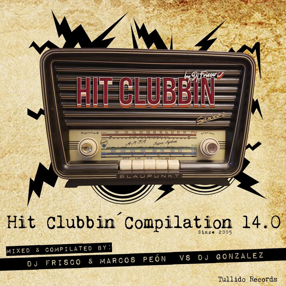 Picture of Hit Clubbin'compilation 14.0 (DJ Frisco & Marcos Peón vs. DJ Gonzalez)
