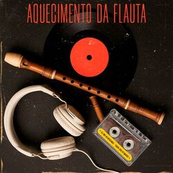 Aquecimento da Flauta
