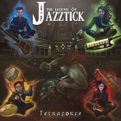 Cover of The Legend of Jazztick: Tetraforce