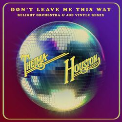 Cover of Don't Leave Me This Way (Relight Orchestra & Joe Vinyle Remix)
