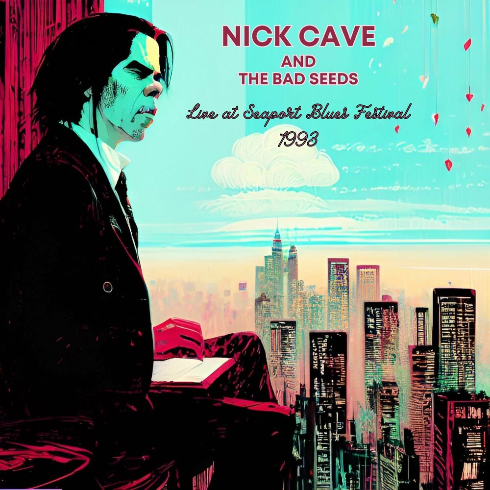 Picture of Nick Cave and the Bad Seeds - Live at Seaport Blues Festival 1993 (Live)