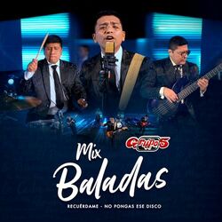 Cover of Mix Baladas Grupo 5: Recuérdame / No Pongas Ese Disco