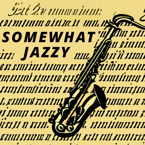 Somewhat Jazzy artwork