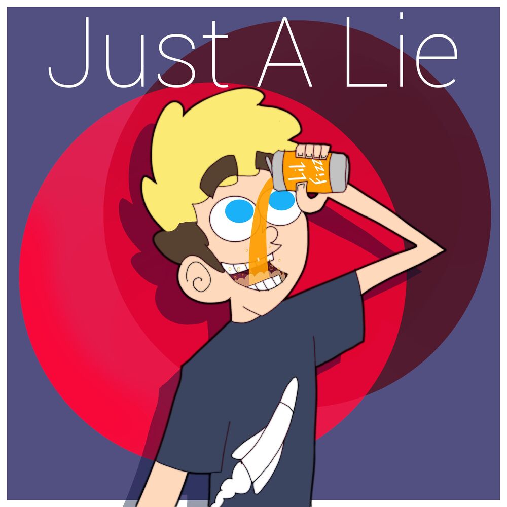 Picture of Just a Lie (feat. Lil Fizz Official)