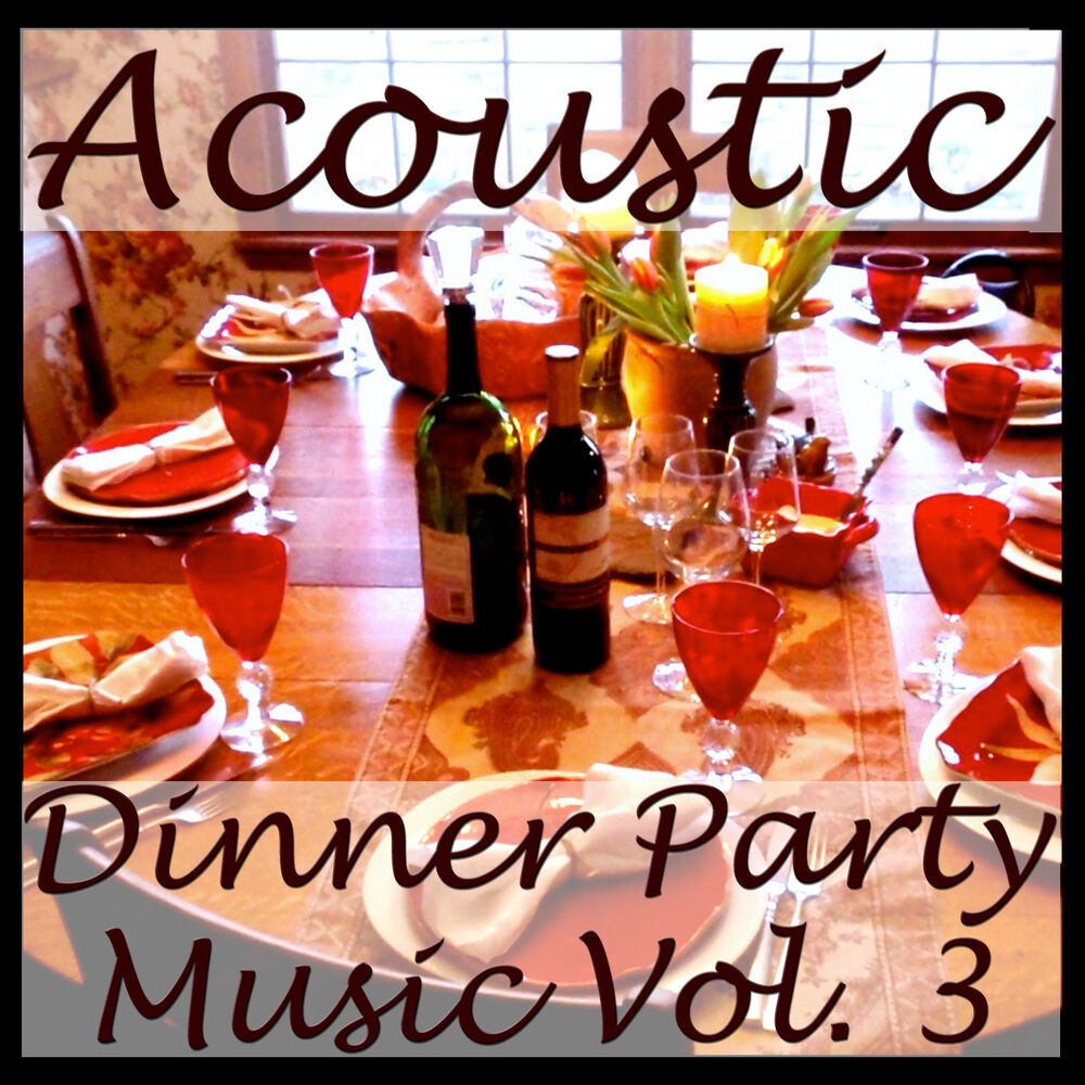 Picture of Acoustic Dinner Party Music, Vol. 3