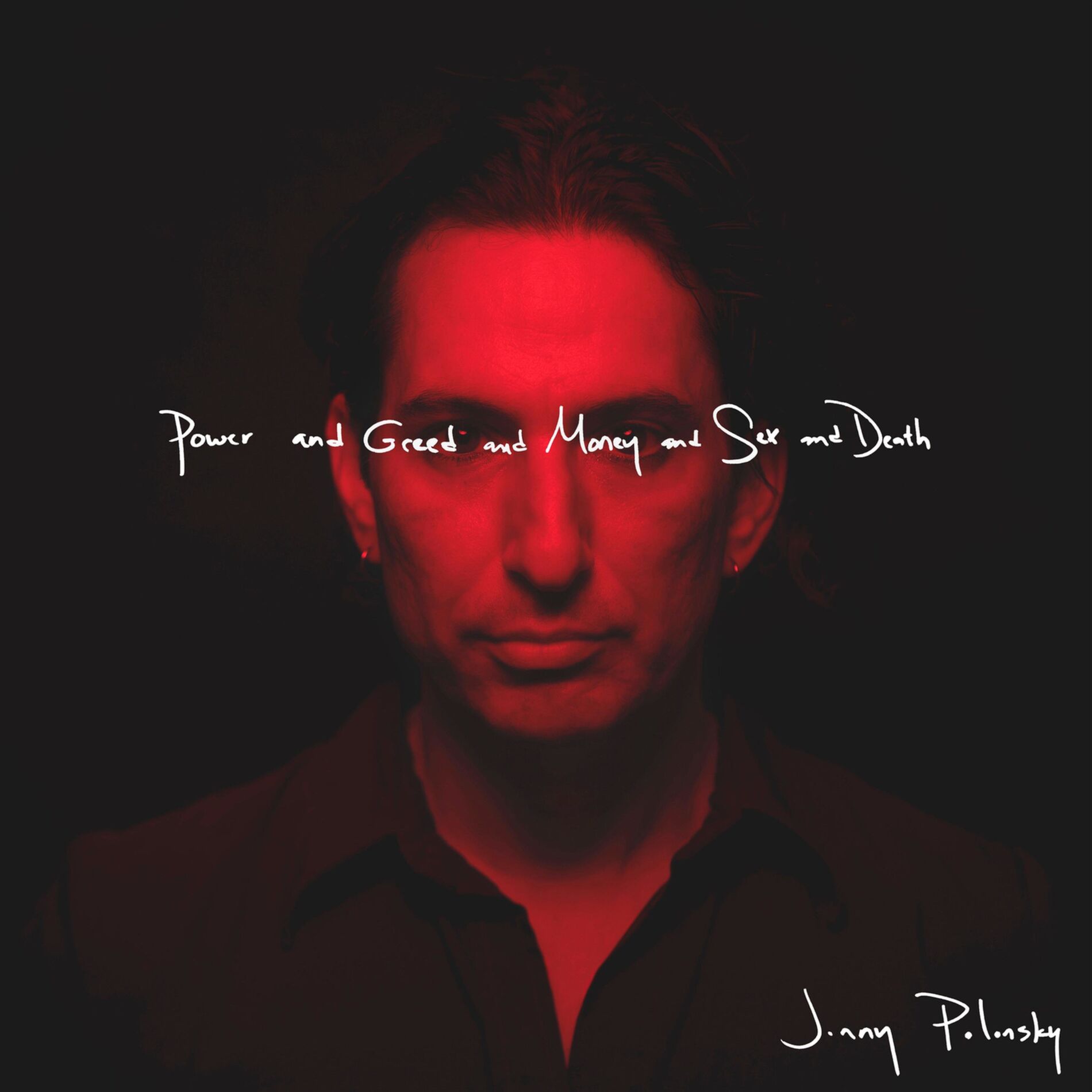 Album cover of Power and Greed and Money and Sex and Death