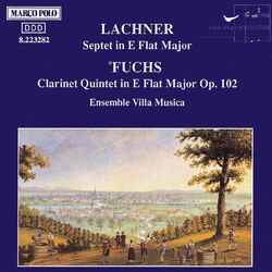 Cover of Lachner: Septet / Fuchs: Clarinet Quintet, Op. 102