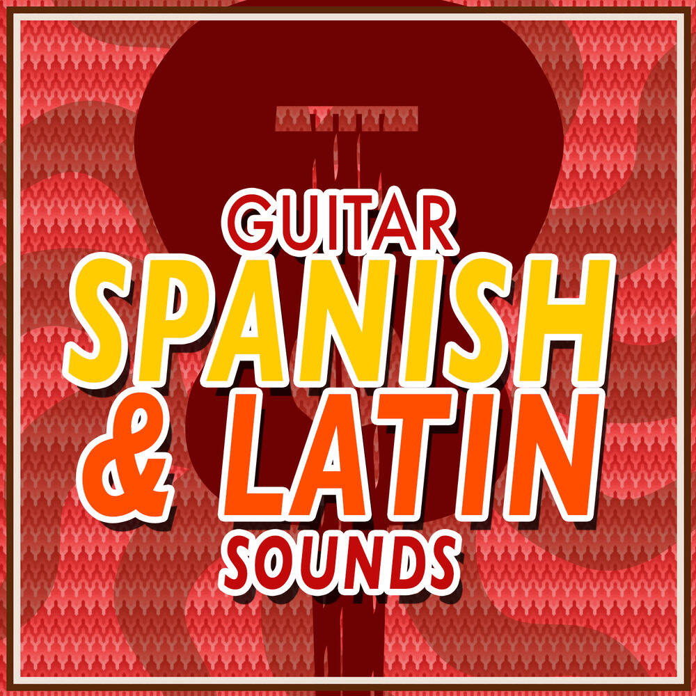 Picture of Guitar: Spanish & Latin Sounds