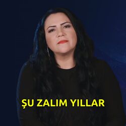 Cover of Şu Zalım Yıllar