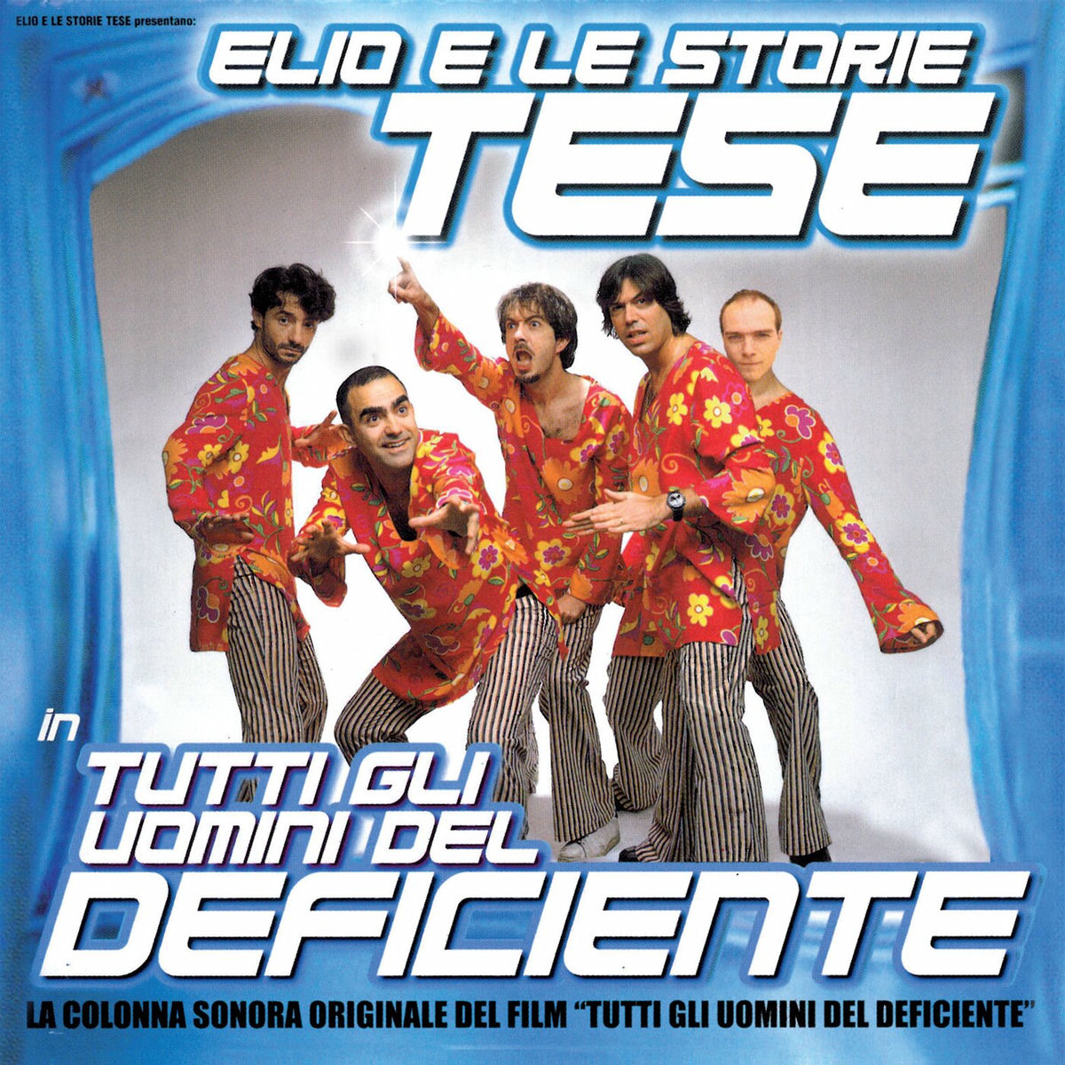 Album cover of Tutti Gli Uomini Del Deficiente (Colonna Sonora Originale)