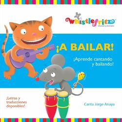 Cover of A Bailar: Aprende Cantando y Bailando