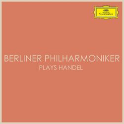 Cover of Berliner Philharmoniker plays Handel