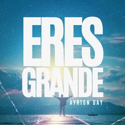 Cover of Eres Grande