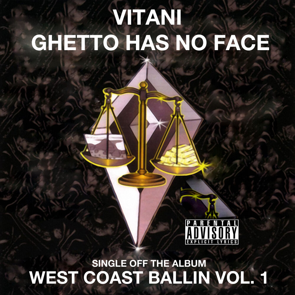 Picture of Ghetto Has No Face: West Coast Ballin, Vol. 1