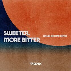 Cover of Sweeter, More Bitter (Oscar Jerome Remix)