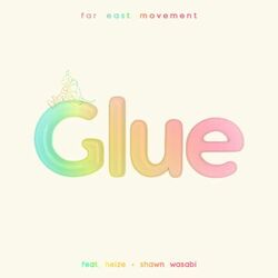 Cover of Glue (feat. Heize & Shawn Wasabi)