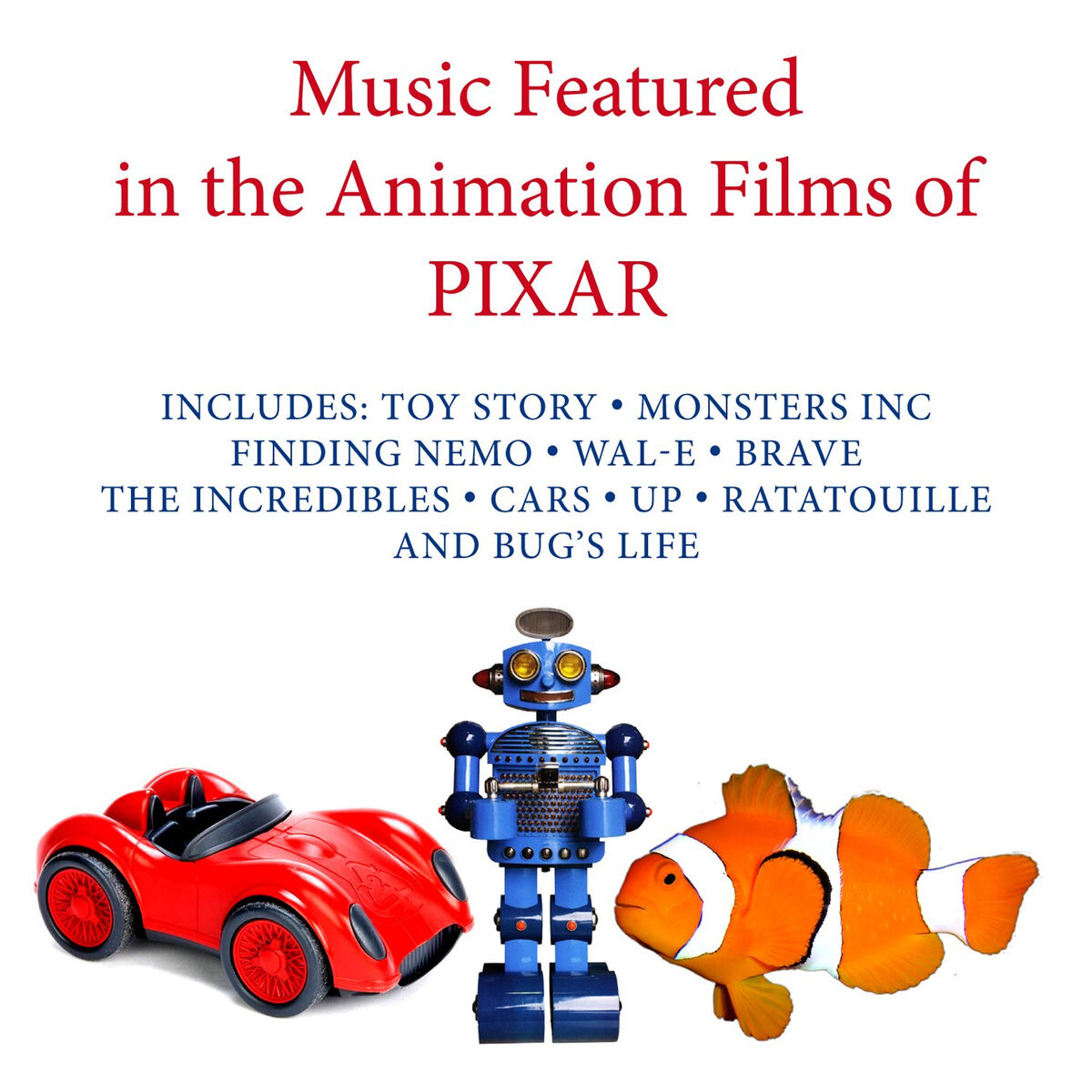 Album cover of Music Featured in the Animation Films of Pixar