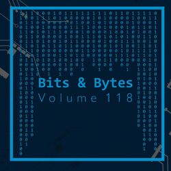 Cover of Bits & Bytes, Vol. 118