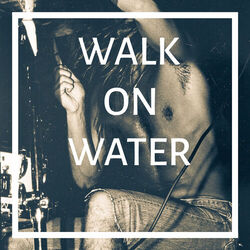 Cover of Walk on Water