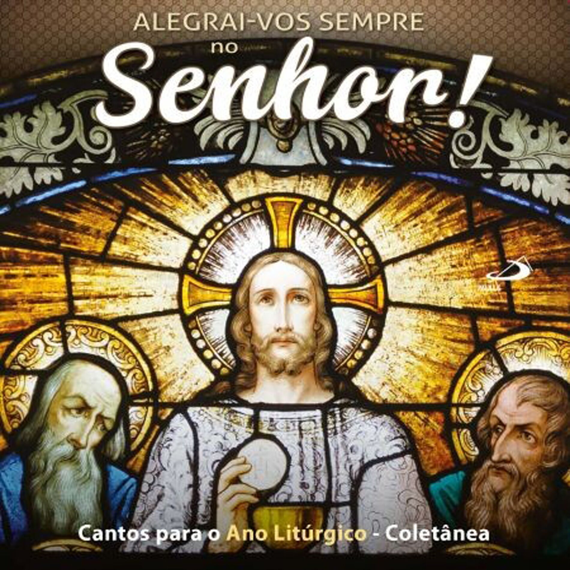 Album cover of Alegrai-vos sempre no Senhor (Cantos para o ano litúrgico)