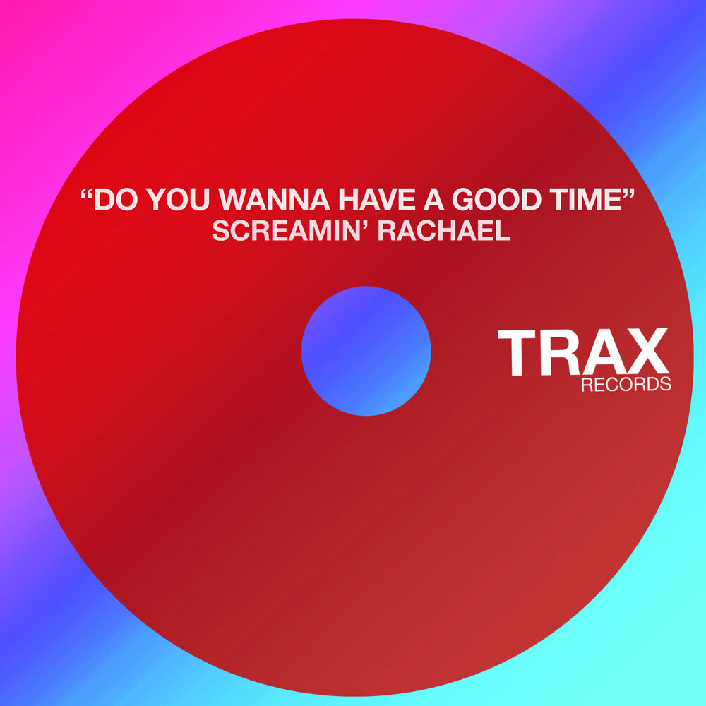 Picture of Do You Wanna Have a Good Time
