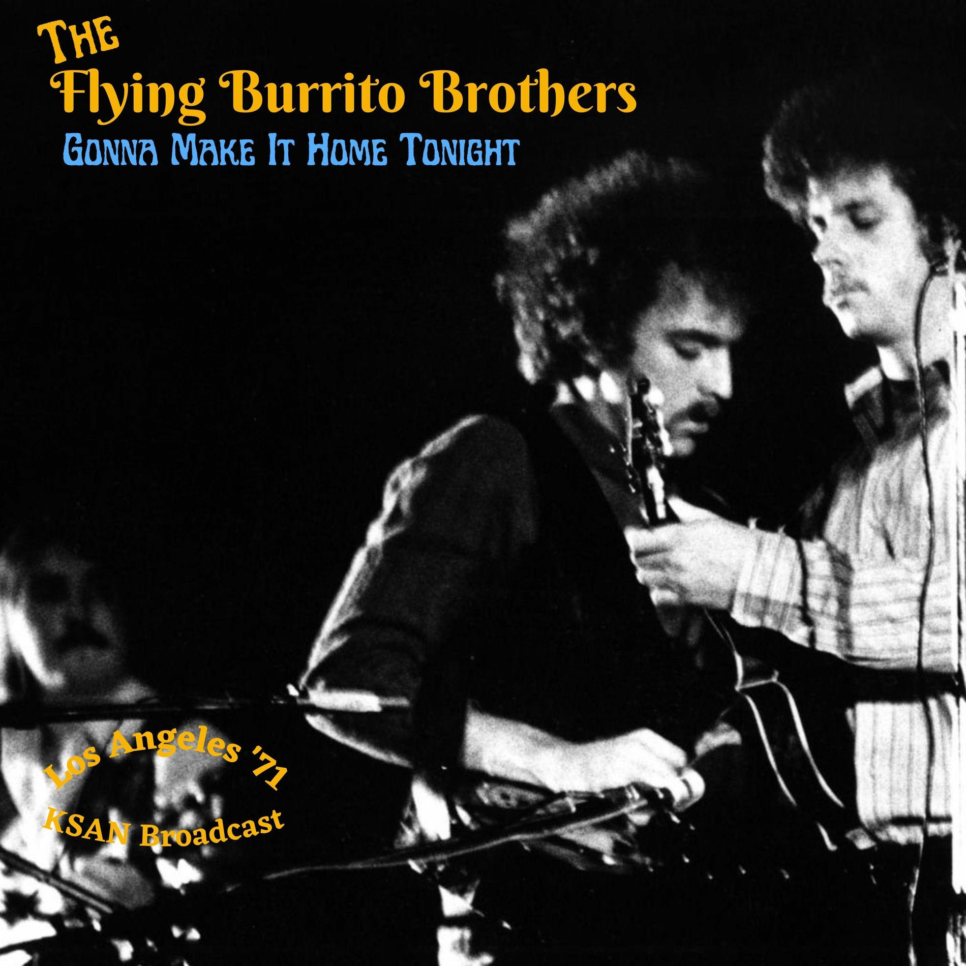 Album cover of Gonna Make It Home Tonight (Live Los Angeles '71)