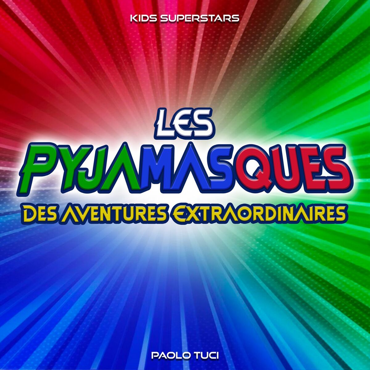 Album cover of Les Pijamasques Générique