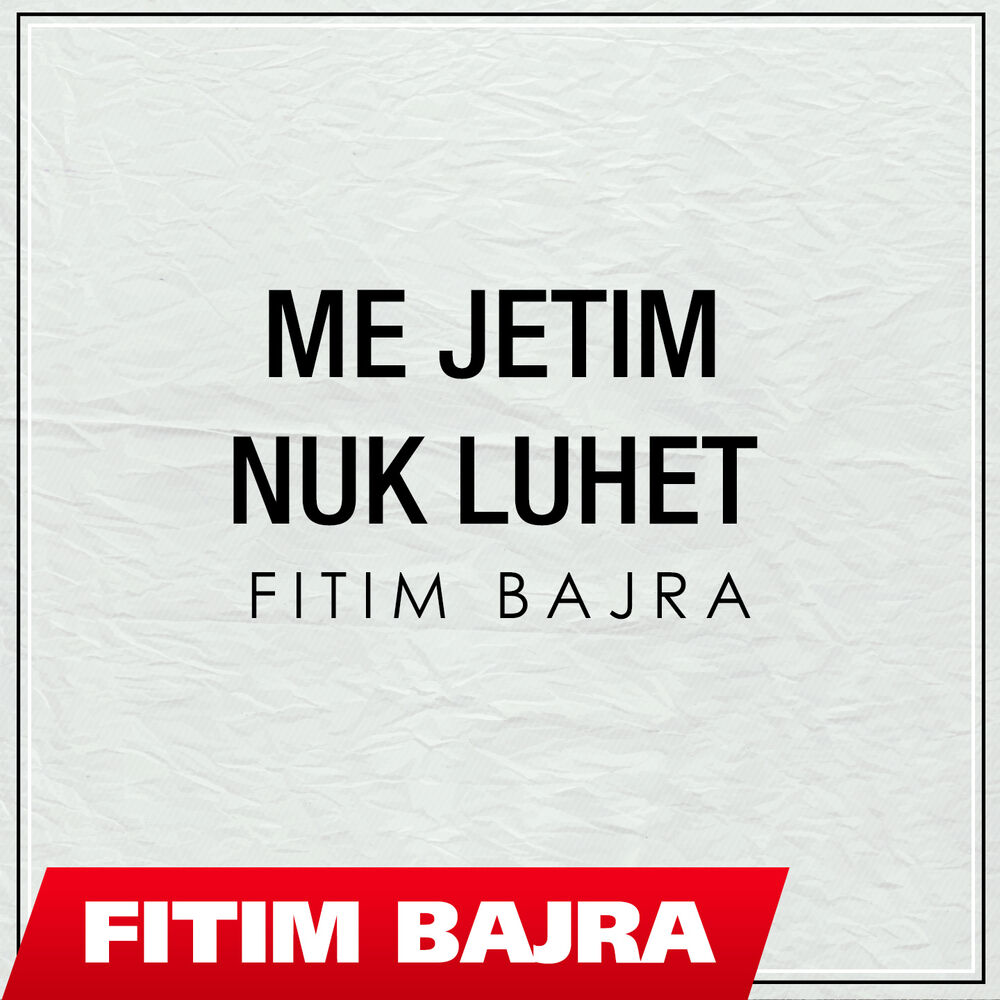 Picture of Fitim Bajra - Me Jetim Nuk Luhet
