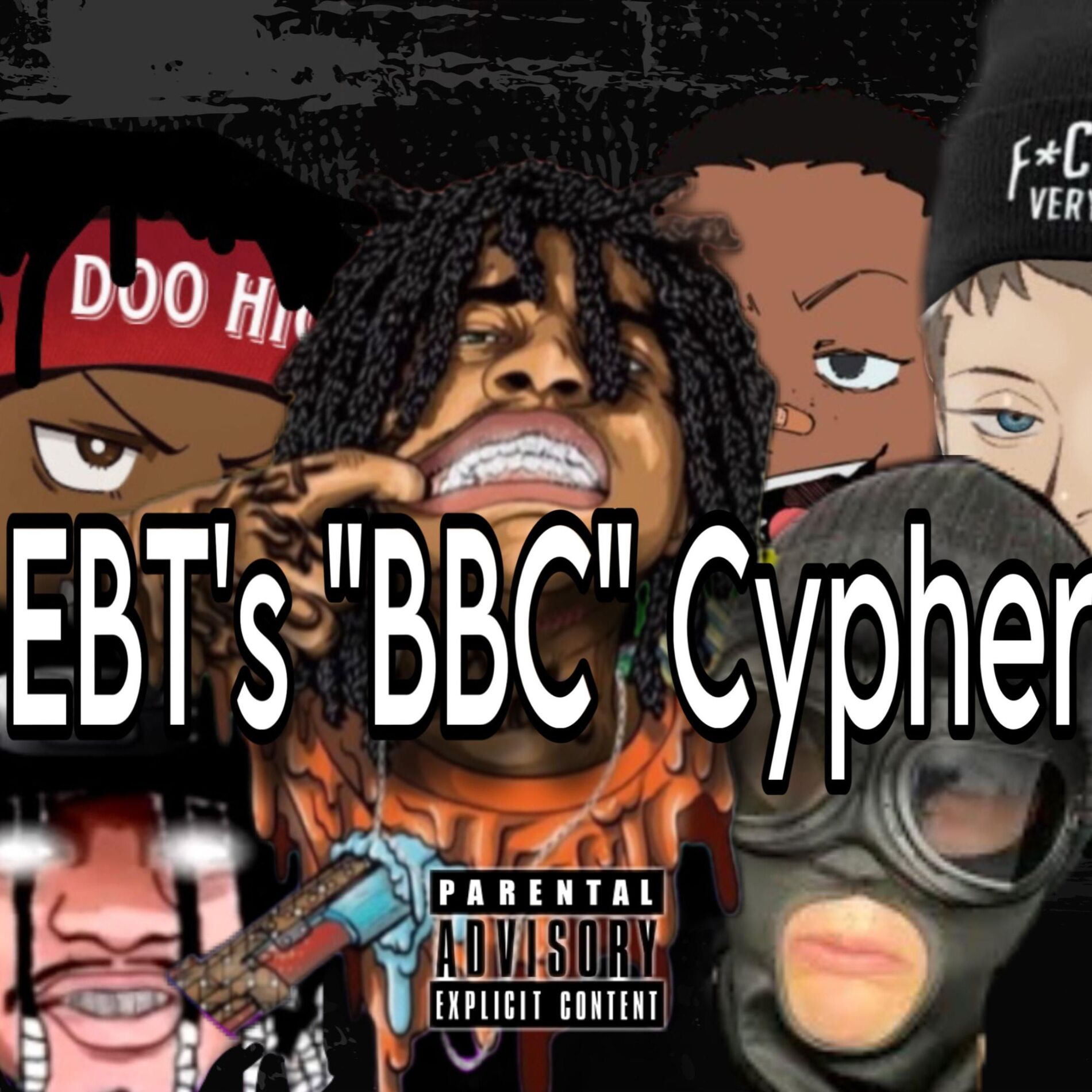 Album cover of EBT's BBC CYPHER (feat. Jake Hole, KolossalKocks, Tony Balls, wthebt, Lil Cum Bucket & Swavy)
